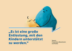 Knetfiguren schmiegen sich aneinander, Zitat darunter: "Es ist eine große Entlastung, mit den Kindern unterstützt zu werden." -Tanja H., Frauenhaus-Bewohnerin und Mutter